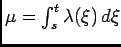 $ \mu=\int_s^t \lambda(\xi) d\xi$