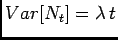 $ Var[N_t]=\lambda t$